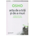 Arta de a trai si de a muri, Osho -carte- editura Atman