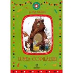 Lumea copilariei - Flori Neagu, editura Cartea Romaneasca