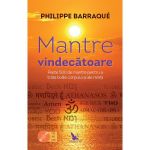 Mantre vindecatoare - Philippe Barraque, editura For You