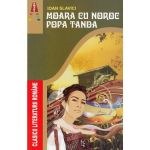 Moara cu noroc. Popa Tanda - Ioan Slavici, editura Astro