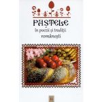 Pastele in poezii si traditii romanesti, editura Astro