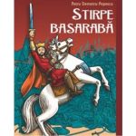 Stirpe basaraba - Petru Demetru Popescu, editura Carminis