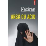 Arsa cu acid - Naziran, Celia Mercier, editura Polirom