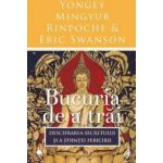 Bucuria de a trai - Yongey Mingyur Rinpoche Eric Swanson