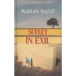 Suflet in exil - Marian Nazat