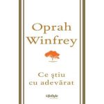CE STIU CU ADEVARAT, OPRAH WINFREY Carte - LIFESTYLE PUBLISHING