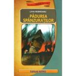 Padurea spanzuratilor - Liviu Rebreanu, editura Astro