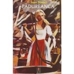 Padureanca - Ioan Slavici, editura Astro