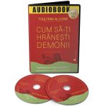 Audiobook. Cum sa-ti hranesti demonii - Tsultrim Allione