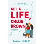 Get A Life, Chloe Brown | Talia Hibbert