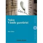 Noica. Vamile gazetariei - Ion Dur