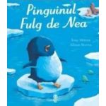 Pinguinul Fulg de Nea - Tony Mitton Alison Brown