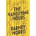 The Vanishing Hours | Barney Norris