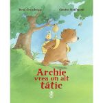 Archie vrea un alt tatic - Rene Gouichoux, editura Pandora