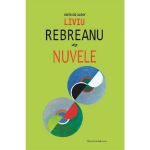 Nuvele - Liviu Rebreanu, editura Cartex