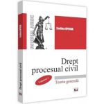 Drept procesual civil. Vol.1. Teoria generala - Evelina Oprina, editura Universul Juridic