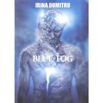 Blue Fog - Irina Dumitru, editura Cassius Books