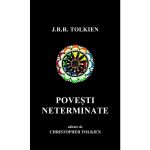 Povesti neterminate - J.R.R. Tolkien, editura Rao