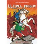 Ultimul hrisov - Petru Demetru Popescu, editura Carminis