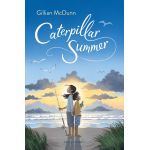 Caterpillar Summer | Gillian McDunn