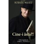 Cine-i asta - De si despre Horatiu Malaele - Oana C. Popescu