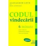 Codul vindecarii - 6 Minute - Alexander Loyd Ben Johnson