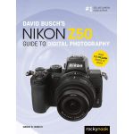 David Busch's Nikon Z50 Guide to Digital Photography | David Busch