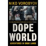Dopeworld: Adventures in Drug Lands | Niko Vorobyov