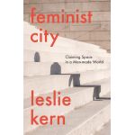 Feminist City | Leslie Kern
