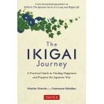 Ikigai Journey | Hector Garcia, Francesc Miralles