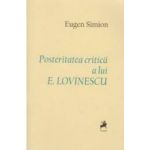 Posteritatea critica a lui E. Lovinescu - Eugen Simion