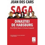 Saga dinastiei de Habsburg - Jean Des Cars
