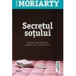 Secretul sotului - Liane Moriarty