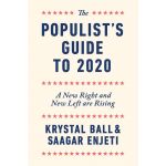 The Populist's Guide to 2020 | Krystall Ball, Saagar Enjeti