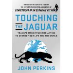 Touching the Jaguar | John Perkins