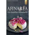 Afinarea Arta innobilarii branzeturilor - volker waltmann, christine schneider