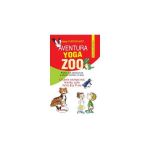 Aventura Yoga Zoo - Helen Purperhart, editura Aramis