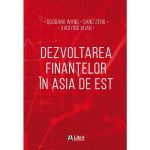 Dezvoltarea finantelor in Asia de Est - Guogang Wang, Gang Zeng, Xiaoying Xuan, editura Creator
