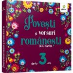 Povesti si versuri romanesti si nu numai pentru 3 ani, editura Gama