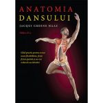 Anatomia dansului - Jacqui Greene Haas, editura Lifestyle