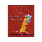 Eleg legyen az olvasasbol! - Claire Gratias, Sylvie Serprix, editura Gutenberg Books