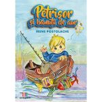 Petrisor si banutii de aur - Irene Postolache, editura Creator