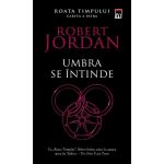 Umbra se intinde - Roata Timpului cartea a patra - Robert Jordan, editura Rao