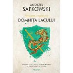 Domnita lacului. Seria Witcher Vol.7 - Andrzej Sapkowski, editura Nemira