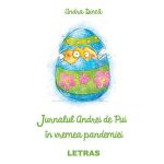 Jurnalul Andrei de Pui in vremea pandemiei - Andra Dinca, editura Letras