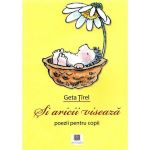 Si aricii viseaza - Geta Tirel, editura Art Creativ