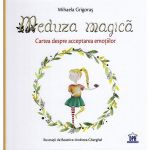 Meduza magica - mihaela grigoras, Beatrice-Andreea Gherghel