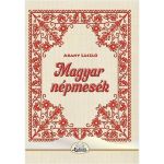 Magyar nepmesek - Arany Laszlo, editura Kedvenc Kiado