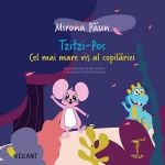 Tzitzi-Poc. Cel mai mare vis al copilariei - Mirona Paun, editura Vellant