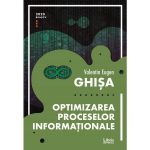 Optimizarea proceselor informationale - Valentin Eugen Ghisa, editura Libris Editorial